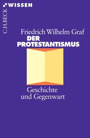 Der Protestantismus de Friedrich Wilhelm Graf