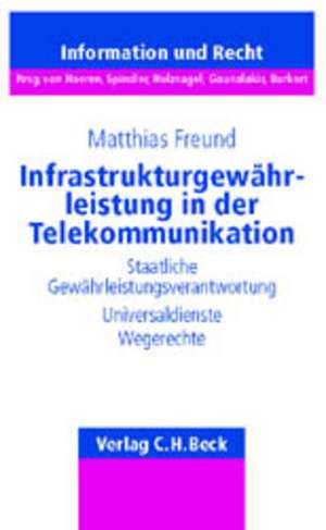 Infrastrukturgewährleistung in der Telekommunikation de Matthias Freund