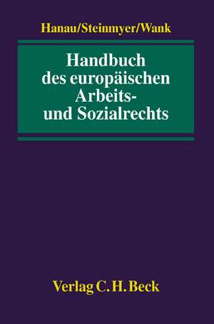 Handbuch des europäischen Arbeits- und Sozialrechts de Peter Hanau