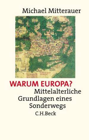 Warum Europa? de Michael Mitterauer