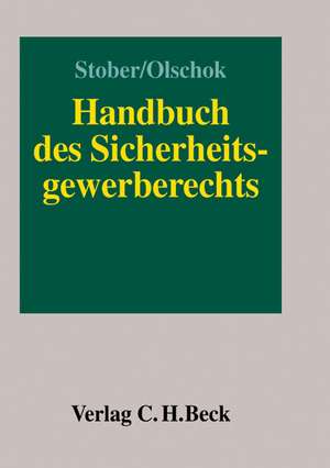 Handbuch des Sicherheitsgewerberechts de Rolf Stober