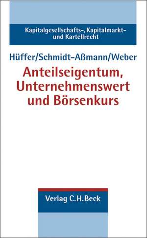 Anteilseigentum, Unternehmenswert und Börsenkurs de Uwe Hüffer