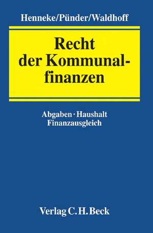 Recht der Kommunalfinanzen de Hans-Günter Henneke