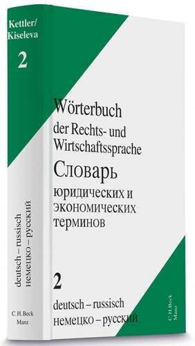 Wörterbuch der Rechts- und Wirtschaftssprache 02, Deutsch-Russisch de Stefan Kettler