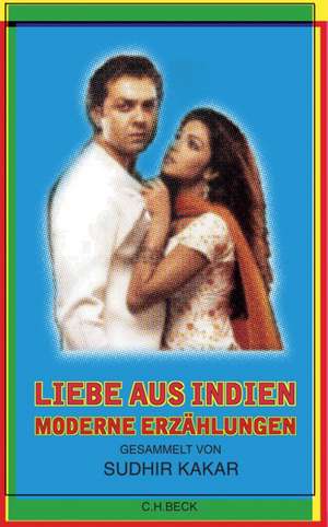 Liebe aus Indien de Sudhir Kakar