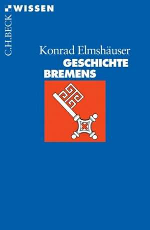 Geschichte Bremens de Konrad Elmshäuser