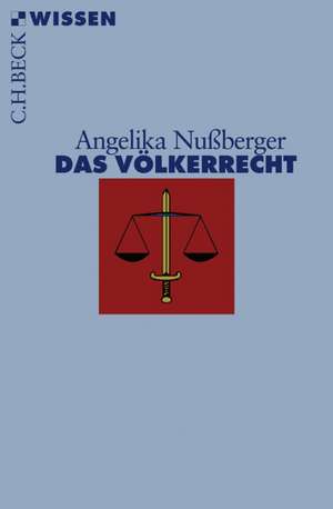 Das Völkerrecht de Angelika Nußberger