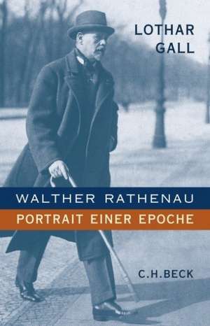 Walther Rathenau de Lothar Gall