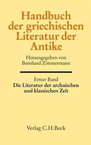 Handbuch der griechischen Literatur der Antike de Bernhard Zimmermann