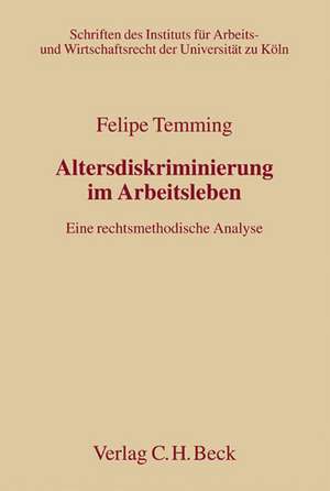 Altersdiskriminierung im Arbeitsleben de Heiner V. Temming