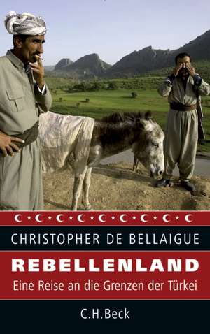 Rebellenland de Christopher de Bellaigue