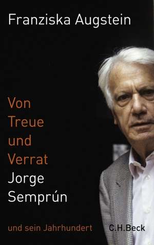 Augstein, F: Von Treue und Verrat