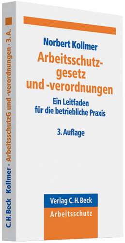 Das Arbeitsschutzgesetz de Norbert Kollmer