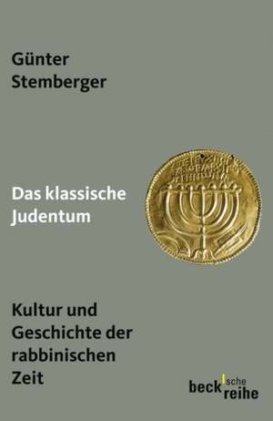 Das klassische Judentum de Günter Stemberger