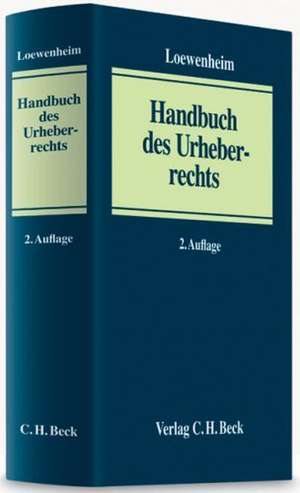 Handbuch des Urheberrechts de Ulrich Loewenheim