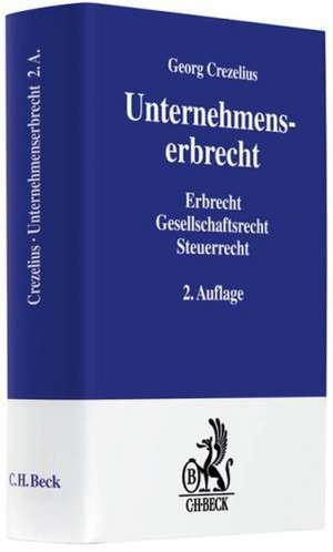 Unternehmenserbrecht de Georg Crezelius