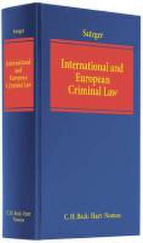 International and European Criminal Law de Helmut Satzger