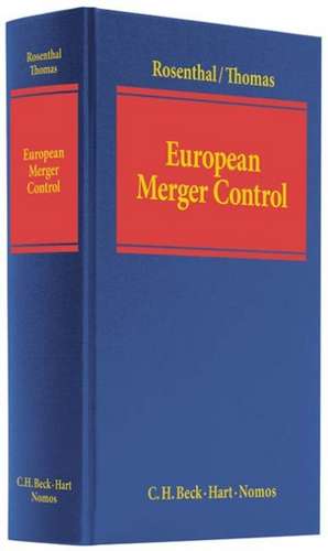 European Merger Control de Michael Rosenthal