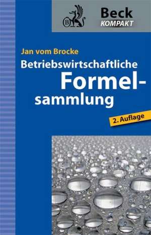 Betriebswirtschaftliche Formelsammlung de Jan vom Brocke