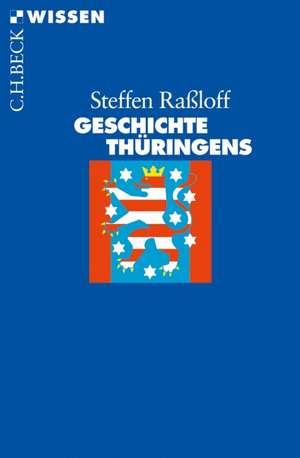 Geschichte Thüringens de Steffen Raßloff