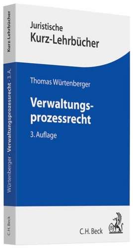 Verwaltungsprozessrecht de Thomas Würtenberger