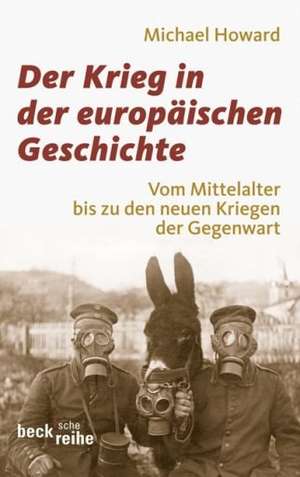 Der Krieg in der europäischen Geschichte de Michael Howard