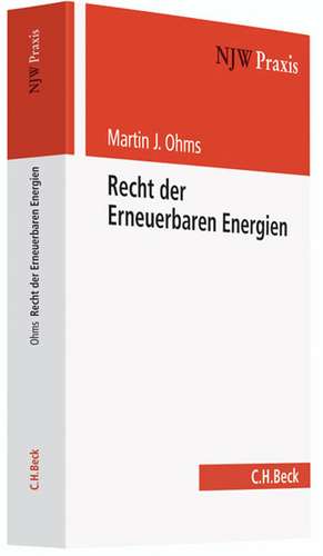 Recht der Erneuerbaren Energien de Martin J. Ohms