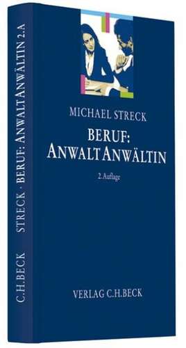 Beruf: AnwaltAnwältin de Michael Streck