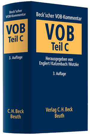 Beck'scher VOB-Kommentar Vergabe- und Vertragsordnung für Bauleistungen Teil C de Klaus Englert