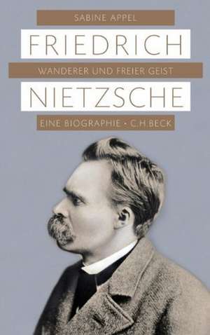 Friedrich Nietzsche de Sabine Appel