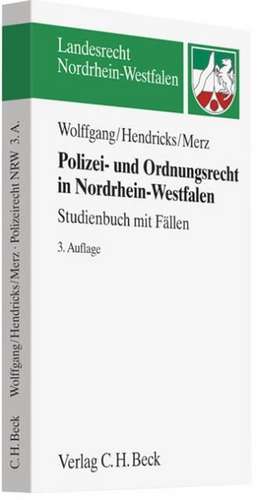 Polizei- und Ordnungsrecht Nordrhein-Westfalen de Hans-Michael Wolffgang