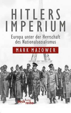 Hitlers Imperium de Mark Mazower