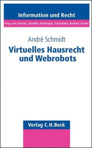 Virtuelles Hausrecht und Webrobots de André Schmidt