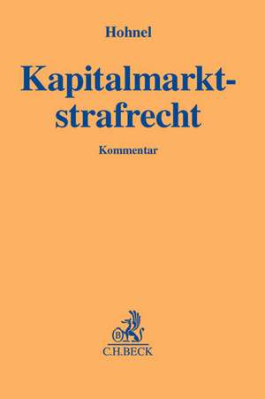 Kapitalmarktstrafrecht de Andreas Hohnel