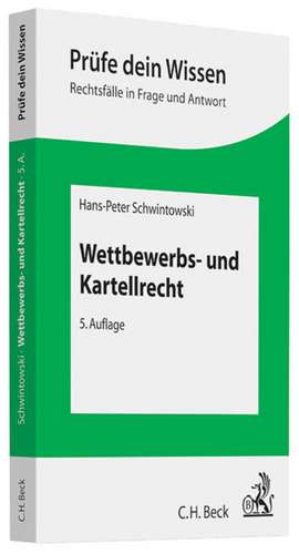 Wettbewerbs- und Kartellrecht de Hans-Peter Schwintowski