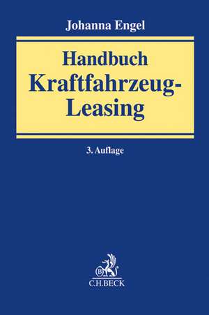 Handbuch Kraftfahrzeug-Leasing de Johanna Engel