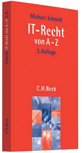 IT-Recht von A-Z de Michael Schmidl