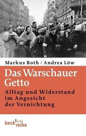 Das Warschauer Getto de Markus Roth