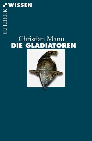 Die Gladiatoren de Christian Mann