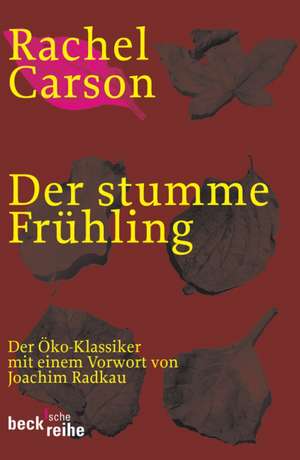 Der stumme Frühling de Rachel Carson