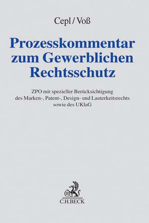 Prozesskommentar zum Gewerblichen Rechtsschutz de Philipp Moritz Cepl