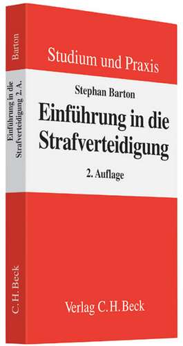 Einführung in die Strafverteidigung de Stephan Barton