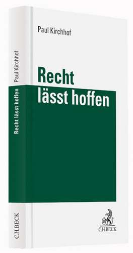 Recht lässt hoffen de Paul Kirchhof