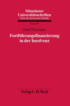 Fortführungsfinanzierung in der Insolvenz de Josef Parzinger