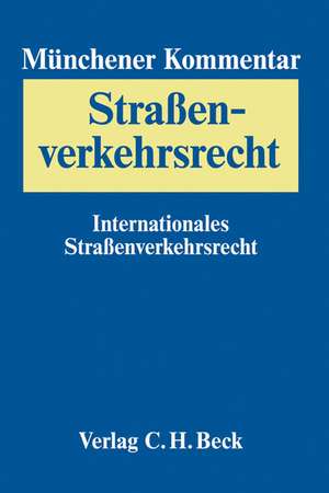 Münchener Kommentar zum Straßenverkehrsrecht Band 3 de Michael Buse