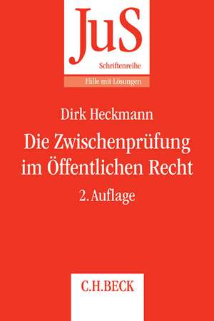 Die Zwischenprüfung im Öffentlichen Recht de Dirk Heckmann