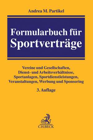 Formularbuch für Sportverträge de Andrea M. Partikel