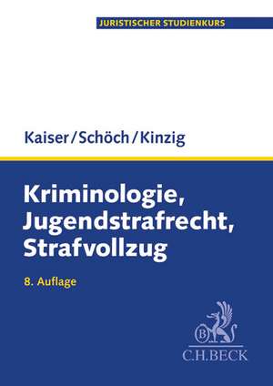 Kriminologie, Jugendstrafrecht, Strafvollzug de Günther Kaiser