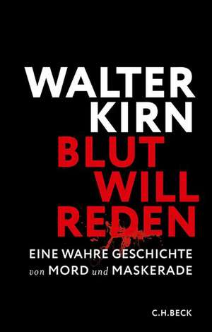 Blut will reden de Walter Kirn