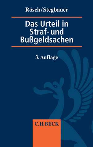 Das Urteil in Straf- und Bußgeldsachen de Bernd Rösch